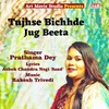 About Tujhse Bichhde Jug Beeta Song